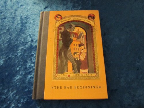 Bad Beginning A Series of Unfortunate Events Book 1