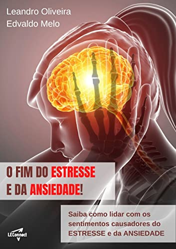 O FIM DO ESTRESSE E DA ANSIEDADE: Saiba como lidar com os sentimentos ...