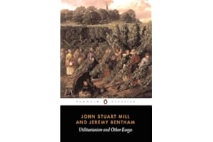 Utilitarianism and Other Essays (Classics)