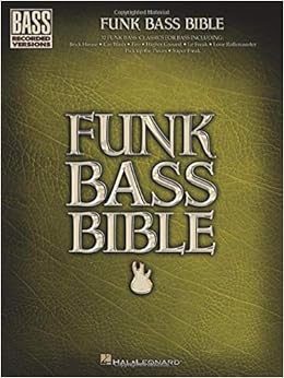 Funk Bass Bible Bass Recorded Versions Hal Leonard Corp 0073999893199 Amazon Com Books