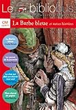 Le Bibliobus: Cm Livre De L'Eleve (LA Barbe Bleue) (French Edition) by 