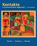 Kontakte : A Communicative Approach, Terrell, Tracy D. and Tschirner, Erwin, 0072560770