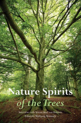 Nature Spirits of the Trees: Interviews with Verena Stael von Holstein by