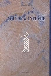 Colère à l'oeuvre