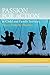 Passion for Action in Child and Family Services: Voices from the Prairies (University of Regina Publications(UR)) - Don Don, Sharon McKay, Ian Brown