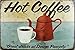 ERLOOD HOT Coffee Great Drinks at Design Panoply Tin Sign Wall Retro Metal Bar Pub Poster Metal 12 X 8