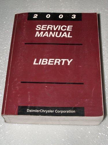 2003 Jeep Liberty Service Manual Daimlerchrysler Corporation Amazon Com Books