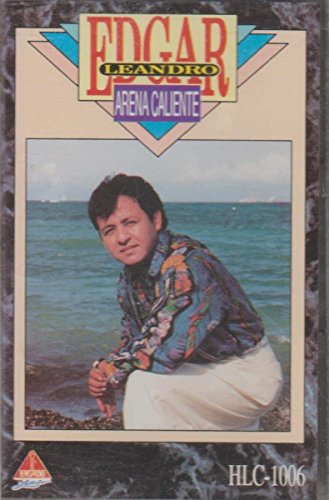 Edgar Leandro - Arena Caliente - Zortam Music
