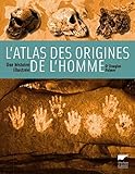 L'atlas des origines de l'homme (French Edition) by