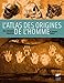 L'atlas des origines de l'homme (French Edition) by