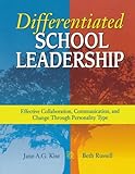 Differentiated School Leadership: Effective Collaboration, Communication, and Change Through Personality Type