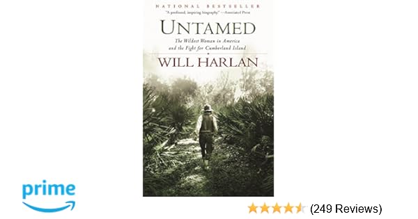 Untamed The Wildest Woman In America And The Fight For Cumberland