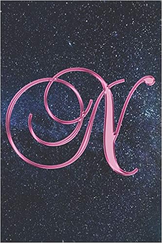 N Journal A Monogrammed N Initial Capital Letter Notebook For Writing And Notes Great Personalized Gift For All First Middle Or Last Names Pink Constellation Astronomy Stars Sky Print 401books