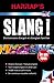 Harrap's slang - Dictionnaire d'argot anglais et americain (French Edition) by