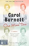 One More Time: A Memoir (Encore Nonfiction Modern Classics) by Carol Burnett