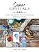 Cosmic Crystals: Rituals and Meditations for Connecting With Lunar Energy by Ashley Leavy