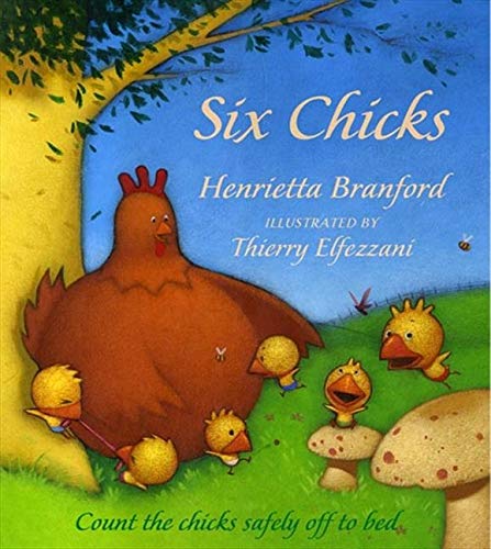 Six Chicks: Amazon.co.uk: Branford, Henrietta, Elfezzani, Thierry: 9780006647676: Books