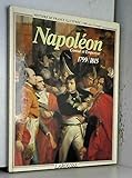 Napoléon, consul et empereur: 1799-1815 (Histoire de France illustrée) (French Edition) by