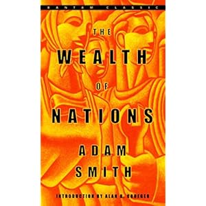 The Wealth of Nations (Bantam Classics)