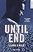Until the end by 