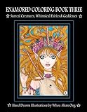 Enamored Coloring Book Three: Surreal Creatures, Whimsical Fairies and Goddesses (Enamored Coloring Book Series) by Whee-Shan Ong