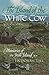 The Island of the White Cow: Memories of an Irish Island by Deborah Tall