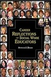 Career Reflections of Social Work Educators, Zeiger, Spencer, 193347839X