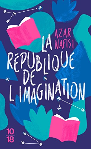 La République de l'imagination: comment les livres forgent une nation