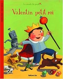Valentin petit roi