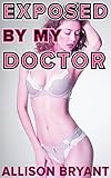 Exposed by My Doctor