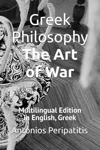 Greek Philosophy The Art of War: Multilingual Edition in English, Greek