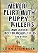 Never Flirt with Puppy Killers: And Other Better Book Titles by Dan Wilbur