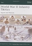 World War II Infantry Tactics: Squad and Platoon (Elite)