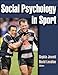 Social Psychology in Sport by Jowett, Sophia, Lavallee, David (2011) Hardcover