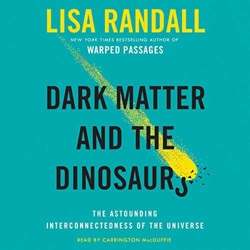 Download Dark Matter and the Dinosaurs: The Astounding Interconnectedness of the Universe Download Dark Matter and the Dinosaurs: The Astounding Interconnectedness of the Universe