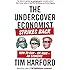 The Undercover Economist Strikes Back: How to Run--or Ruin--an Economy