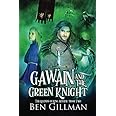 Gawain and the Green Knight: The Legends of King Arthur : Book 2