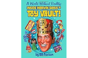 A World Without Reality: Inside Marvin Glass's Toy Vault