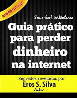 Livro Guia prático para perder dinheiro na internet
