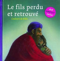 Le  fils perdu et retrouvé