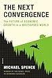 The Next Convergence: The Future of Economic Growth in a Multispeed World