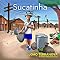 Livro SUCATINHA: O Menino Catador de Latinhas (Coleção Histórias e Brincadeiras)