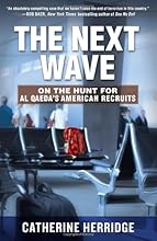 The Next Wave: On the Hunt for Al Qaeda's American Recruits