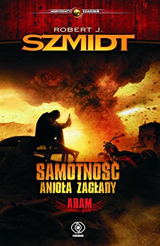 Samotnosc Aniola Zaglady Adam