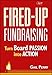 Fired-Up Fundraising: Turn Board Passion Into Action