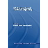 Effective Learning and Teaching in Engineering (Effective Learning and Teaching in Higher Education)
