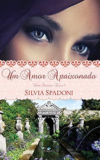 Livro Um Amor Apaixonado (Amores Livro 3)