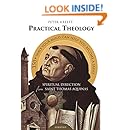 Practical Theology: Spiritual Direction from St. Thomas Aquinas