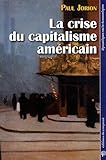 La crise du capitalisme américain by 