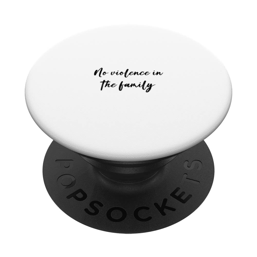 No violence in the family PopSockets Swappable PopGrip